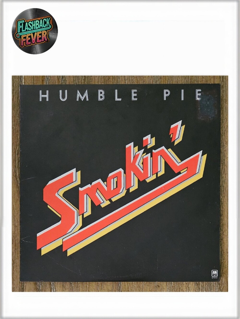 4/$30-SMOKIN'•Humble Pie•1972 US Stereo (#SP 4342) Pitman Pressing